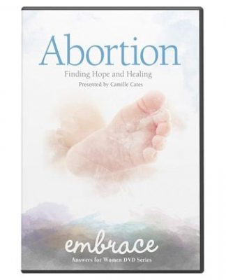 Abortion: Finding Hope & Healing (Embrace DVD series)
